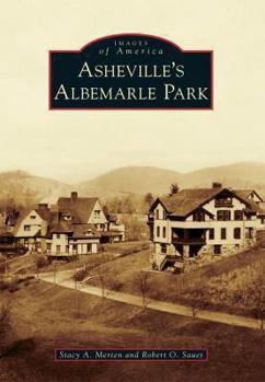 Paperback Asheville's Albemarle Park Book