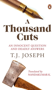Hardcover A Thousand Cuts: An Innocent Question and Deadly Answers Book