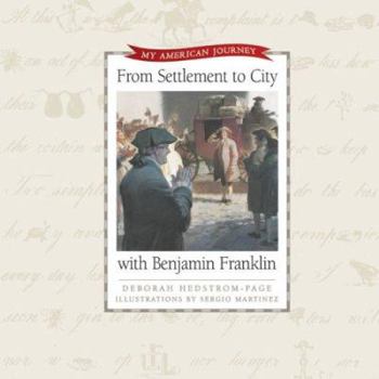 Hardcover From Settlement to City with Benjamin Franklin Book