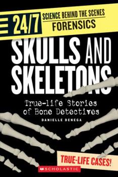 Library Binding Skulls and Skeletons: True-Life Stories of Bone Detectives Book