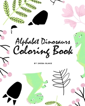 Paperback Alphabet Dinosaurs Coloring Book for Children (8x10 Coloring Book / Activity Book) Book