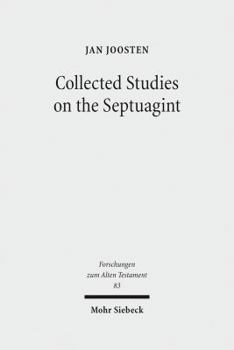 Hardcover Collected Studies on the Septuagint: From Language to Interpretation and Beyond Book