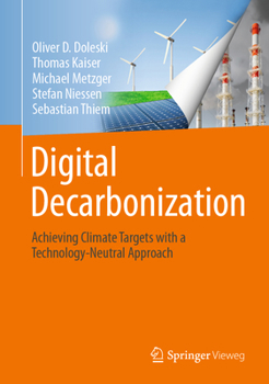 Hardcover Digital Decarbonization: Achieving Climate Targets with a Technology-Neutral Approach Book