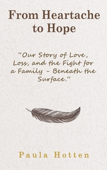 Hardcover From Heartache to Hope Book