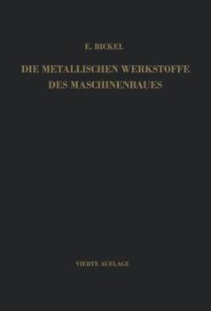 Paperback Die Metallischen Werkstoffe Des Maschinenbaues [German] Book