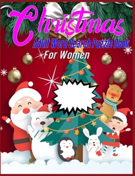 Christmas Adult Word Search Puzzle Book For Women: christmas word search puzzle for Women- christmas word search puzzle gift book for adults - Best Christmas gift for women