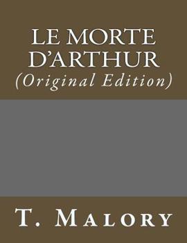 Paperback Le Morte D'Arthur: (Original Edition) Book