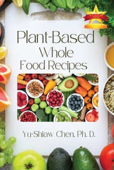 Paperback Plant-Based Whole Food Recipes Book