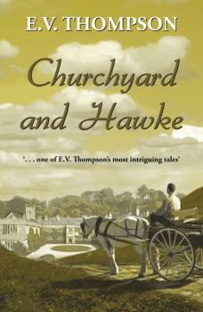 Churchyard And Hawke - Book #2 of the Amos Hawke