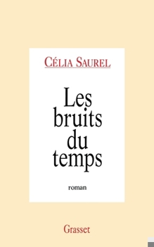Paperback Les bruits du temps [French] Book