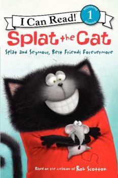 Hardcover Splat and Seymour, Best Friends Forevermore Book