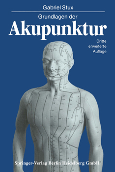 Paperback Grundlagen Der Akupunktur: Chinesische Übersetzungen Von Karl Alfried Sahm Zeichnungen Von Petra Kofen [German] Book