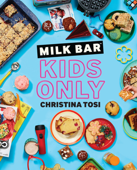 Paperback Milk Bar: Kids Only: A Cookbook Book