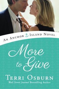 More to Give - Book #4 of the Anchor Island