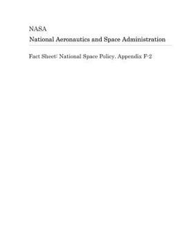 Fact Sheet: National Space Policy. Appendix F-2
