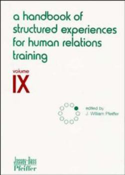 Paperback A Handbook of Structured Experiences for Human Relations Training, Volume 9 Book