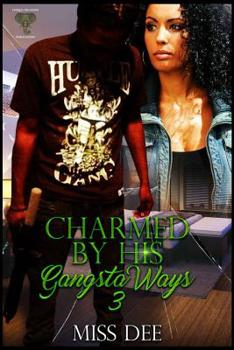 Paperback Charmed By His Gangsta Ways 3 Book