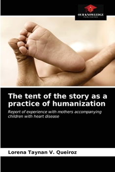 Paperback The tent of the story as a practice of humanization Book