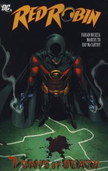 Red Robin, Vol. 4: 7 Days of Death - Book #4 of the Red Robin