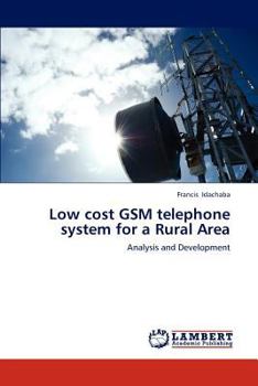 Paperback Low cost GSM telephone system for a Rural Area Book