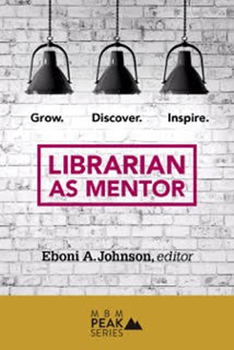 Paperback Librarian as Mentor: Grow, Discover and Inspire Book