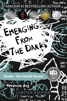 Paperback Emerging From the Dark: Stroke...The Untold Stories Book