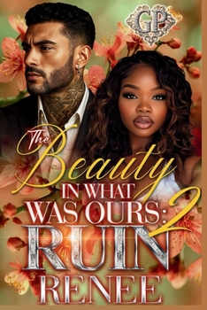 Paperback The Beauty in What Was Ours 2: Ruin Book