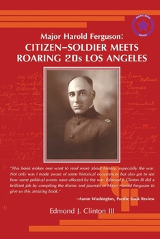 Paperback Major Harold Ferguson: Citizen-Soldier Meets Roaring 20s Los Angeles Book