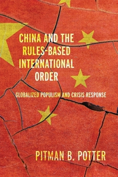 Hardcover China and the Rules-Based International Order: Populism and Crisis Response Book