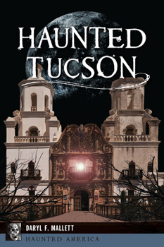 Paperback Haunted Tucson Book