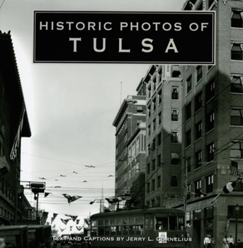 Hardcover Historic Photos of Tulsa Book