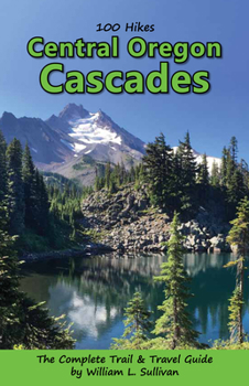 Paperback 100 Hikes: Central Oregon Cascades Book