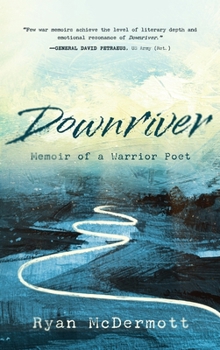 Hardcover Downriver: Memoir of a Warrior Poet Book