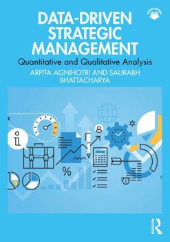 Paperback Data-Driven Strategic Management: Quantitative and Qualitative Analysis Book
