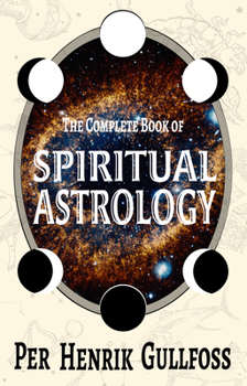 Paperback The Complete Book of Spiritual Astrology Book