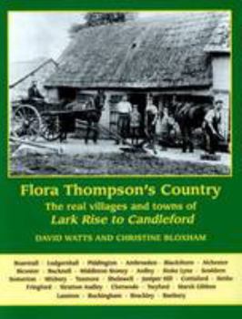 Hardcover Flora Thompson's Country: The Real Villages and Towns of Lark Rise to Candleford Book
