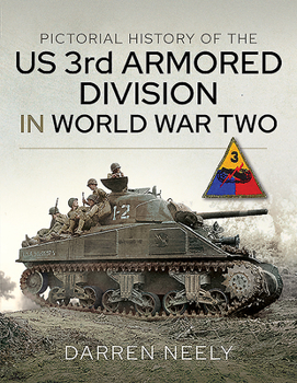 Hardcover Pictorial History of the Us 3rd Armored Division in World War Two Book