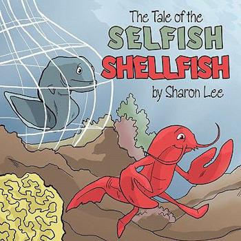 Paperback The Tale of the Selfish Shellfish Book