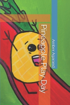 Pineapple Play Day