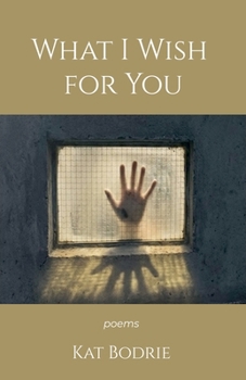 What I Wish for You