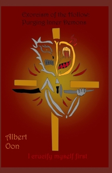 Paperback Exorcism of the Hollow: Purging Inner Demons Book