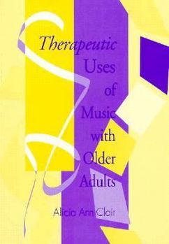 Paperback Therapeutic Uses of Music with Older Adults Book