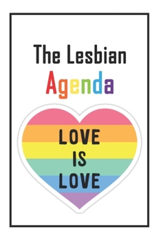 Paperback The Lesbian Agenda: Lined NoteBook 6x9 For You Book