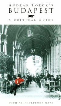 Paperback Andras Torok's Budapest: A Critical Guide (Pallas Guides) Book