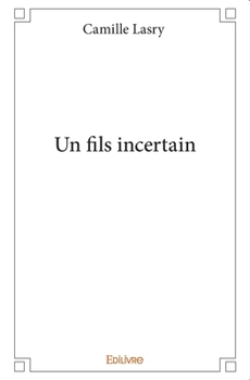 Paperback Un fils incertain [French] Book