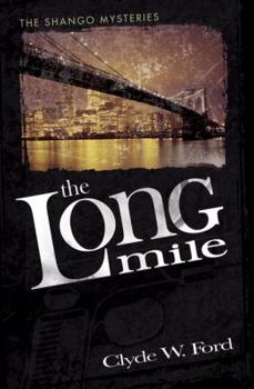 The Long Mile - Book  of the Shango Mysteries