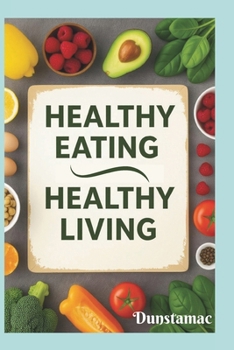 Paperback Healthy Eating Healthy Living Book