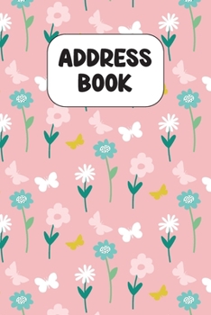 Address Book: Cute Address Book with Alphabetical Organizer, Names, Addresses, Birthday, Phone, Work, Email and Notes (6x9 Size Address Book)