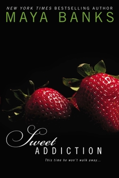 Sweet Addiction - Book #6 of the Sweet