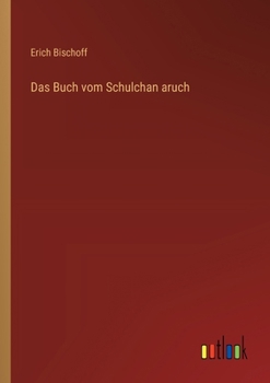 Paperback Das Buch vom Schulchan aruch [German] Book